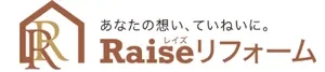 Raise（レイズ）リフォーム